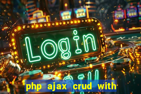 php ajax crud with datatables and bootstrap modals